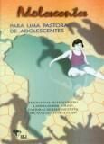 Para uma Pastoral de Adolescentes