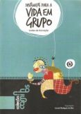 Dinâmicas para a vida em grupo - Tardes de Formação