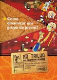 Como dinamizar um grupo de jovens?
